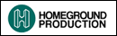 HOMEGROUND PRODUCTION