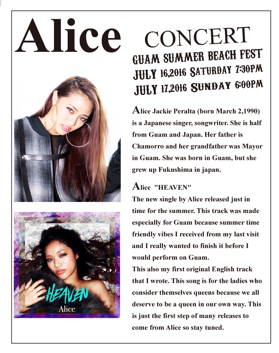 Alice： 7月16～17日　『グアムサマービーチフェスティバル』オープニングサマーパーティーにてライブパフォーマンスを行います。